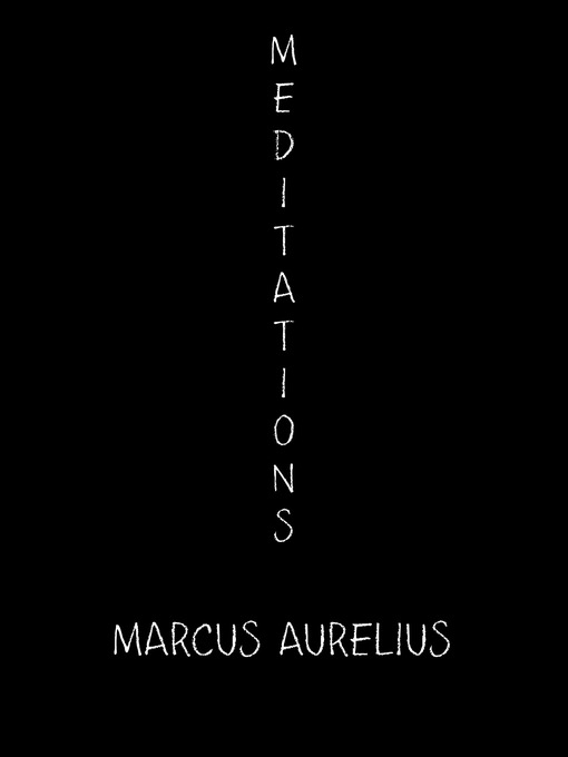 Title details for Meditations by Marcus Aurelius - Wait list
